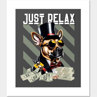 Just Relax, rich dog Posters and Art